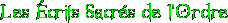 Les crits Sacrs de l'Ordre